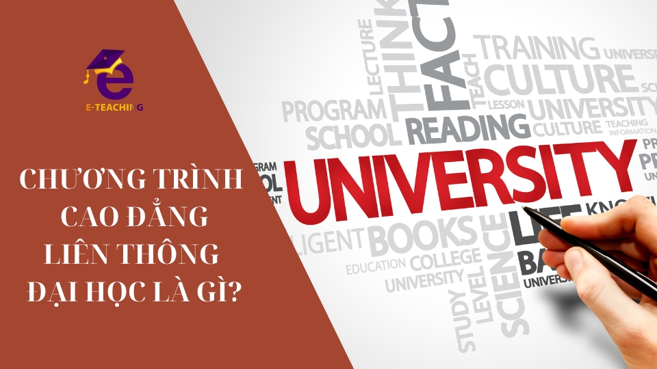 Chương trình cao đẳng liên thông đại học là gì?